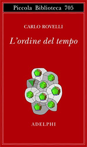 Carlo Rovelli: L'ordine del tempo (Paperback, Adelphi)