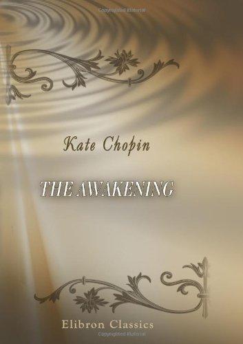 Kate Chopin: The Awakening (2006, Adamant Media Corporation)