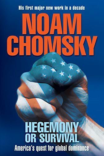 Noam Chomsky: Hegemony Or Survival (2003)