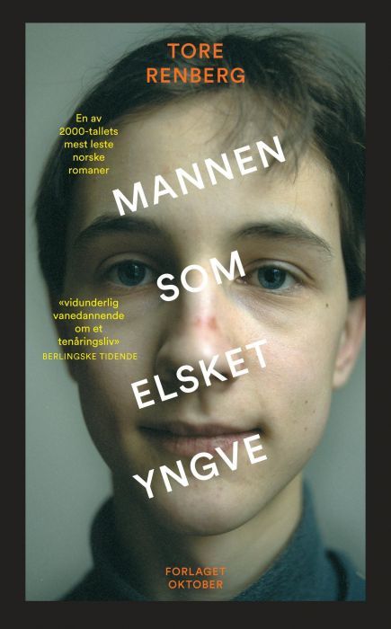 Tore Renberg: Mannen som elsket Yngve (Paperback, Norwegian language, 2016, Forlaget oktober)