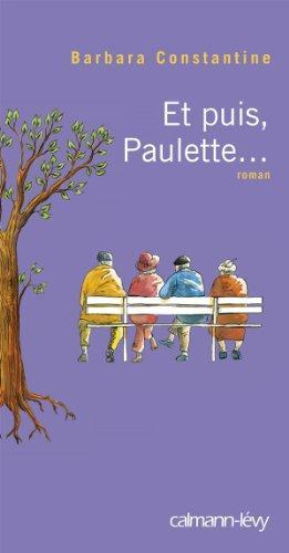 Barbara Constantine: Et puis, Paulette... (French language, 2012)
