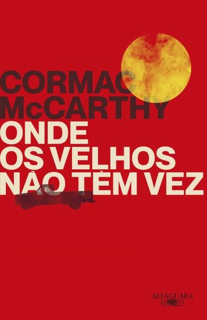 Cormac McCarthy: Onde os Velhos Não Têm Vez (português language, Companhia das Letras)