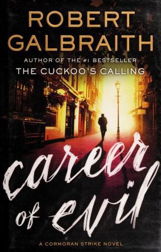 J.K. Rowling, Robert Galbraith: Career of evil (2015, 人民文学出版社)
