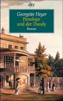 Georgette Heyer: Penelope und der Dandy (Paperback, Dtv)