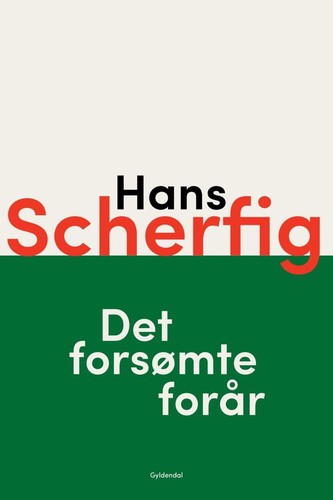 Hans Scherfig: Det forsømte forår (EBook, 2016, Gyldendal)