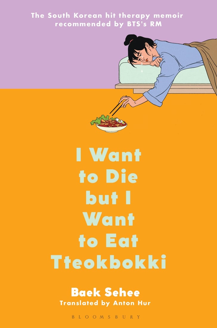 Anton Hur, Baek Se-Hee: I Want to Die but I Want to Eat Tteokbokki (Hardcover, 2022, Bloomsbury Publishing)
