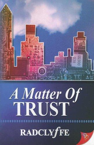 Radclyffe, Radclyffe: A Matter of Trust (Paperback, Bold Strokes Books)