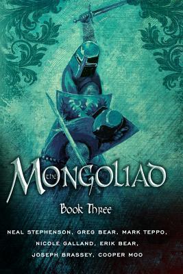 Neal Stephenson, Greg Bear: The Mongoliad (2013)