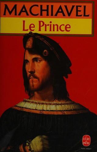 Niccolò Machiavelli: Le prince suivi de choix de lettres (French language, 1983)