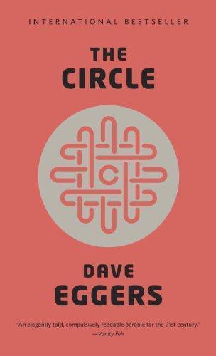 Dave Eggers: The Circle (Paperback, 2014, Random House USA Inc)