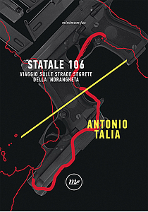 Antonio Talia: Statale 106 (Paperback, Italiano language, Minimum Fax)