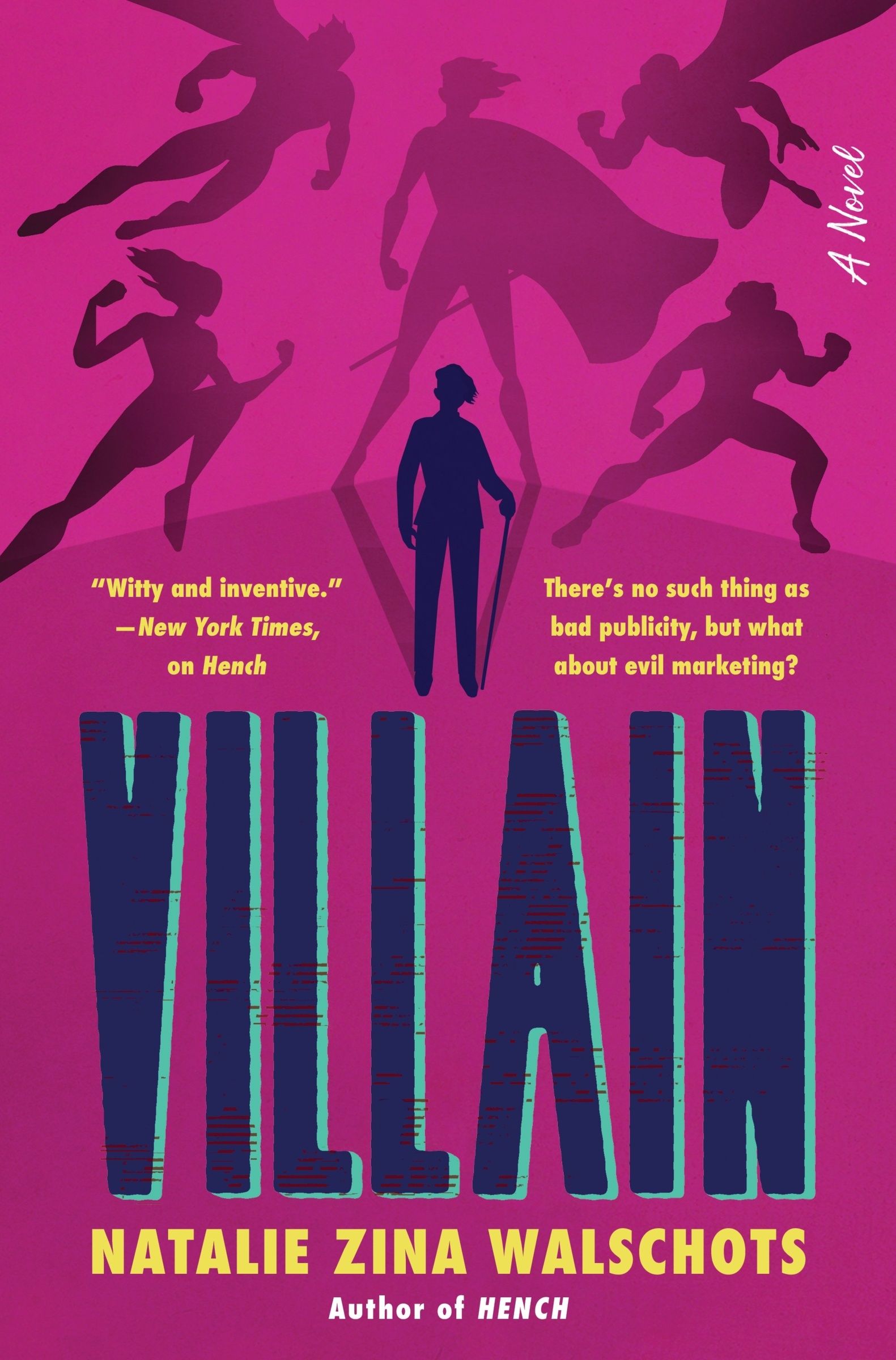 Natalie Zina Walschots: Villain (Hardcover, William Morrow)