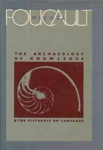 Michel Foucault: The archaeology of knowledge (1972, Pantheon Books)