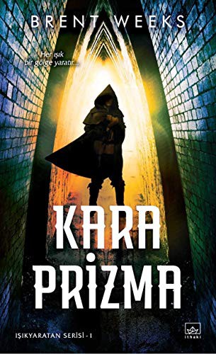 Brent Weeks: Kara Prizma (Paperback, İthaki Yayınları)