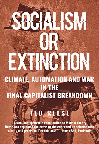 Ted Reese: Socialism or Extinction (2020, Independently Published)