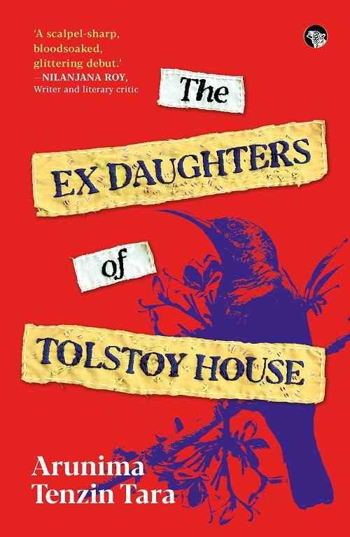 Arunima Tenzin Tara: The Ex Daughters of Tolstoy House (english language, Speaking Tiger)