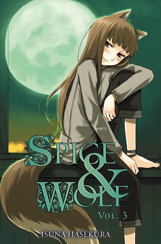 Isuna Hasekura: Spice & Wolf, Vol. 3 (EBook, 2017, Yen On)