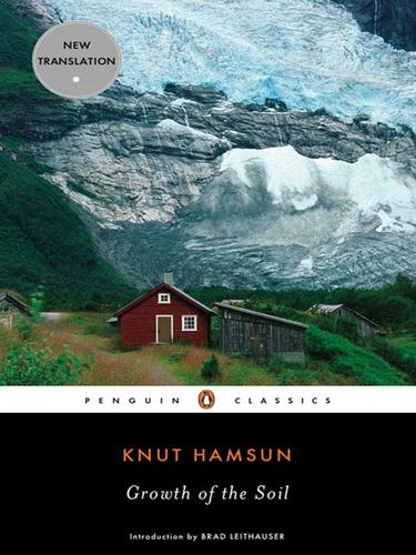 Knut Hamsun: Growth of the Soil (EBook, 2008, Penguin Group USA, Inc.)