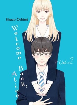 Shūzō Oshimi: Welcome Back, Alice, Vol. 2 (GraphicNovel, 2022, Vertical, Incorporated)