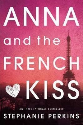Stephanie Perkins: Anna and the French Kiss (2015)