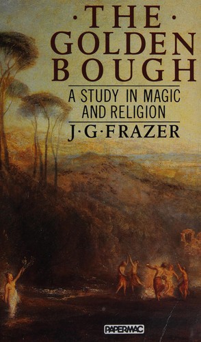 James George Frazer: The Golden Bough (1990, Papermac)