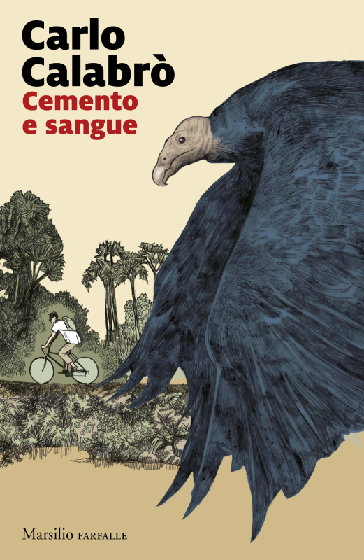 Carlo Calabrò: Cemento e sangue (Marsilio)