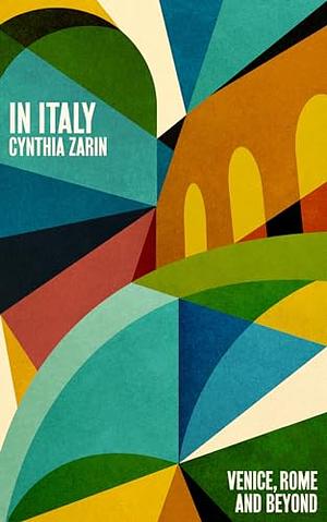Cynthia Zarin: In Italy (Paperback, 2024, Daunt Books)