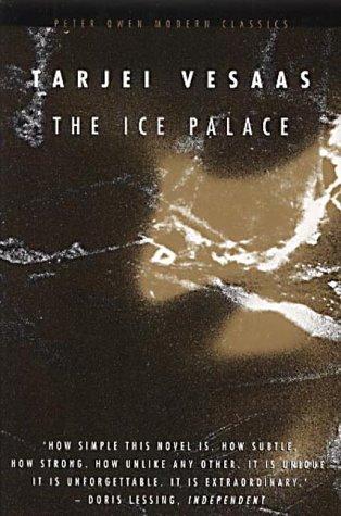 Tarjei Vesaas: The ice palace (2002, P. Owen)