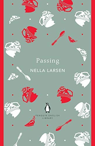 Nella Larsen, Nella Larsen: Passing (2020, Penguin Books, Limited)