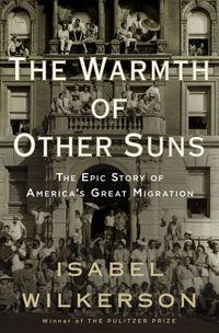 Robin Miles, Isabel Wilkerson: The Warmth of Other Suns (EBook, 2010, Random House)