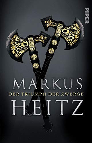 Markus Heitz: Der Triumph der Zwerge (Paperback, German language, Piper)