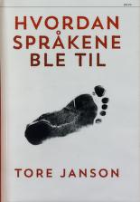 Tore Janson: Hvordan språkene ble til (Hardcover, Norwegian language, 2019, Oslo:Pax forlag A/S)