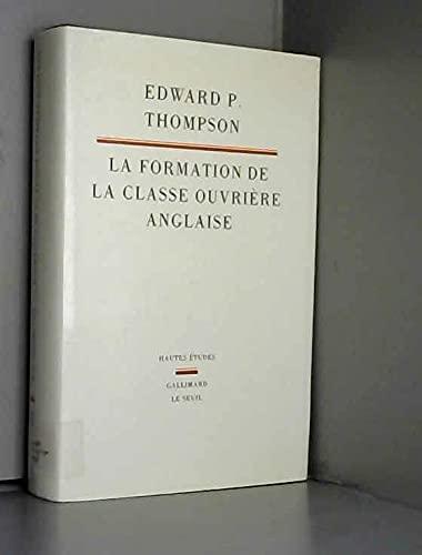 E. P. Thompson: La formation de la classe ouvrière anglaise (French language, 1988, Éditions du Seuil)