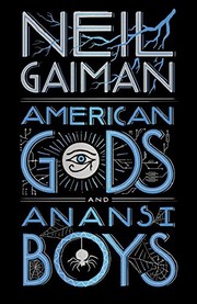 Neil Gaiman: American Gods + Anansi Boys (2016, William Morrow)