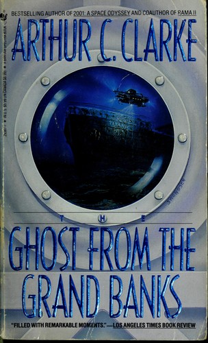 Arthur C. Clarke: Ghost from the Grand Banks, The (1991, Spectra)
