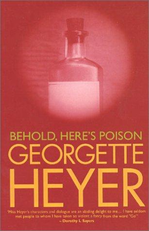 Georgette Heyer: Behold, Here's Poison (Paperback, House of Stratus)