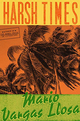 Harsh Times (Hardcover, 2021, Farrar, Straus and Giroux)