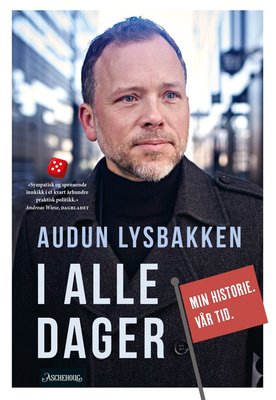 Audun Lysbakken: I alle dager (Aschehoug)
