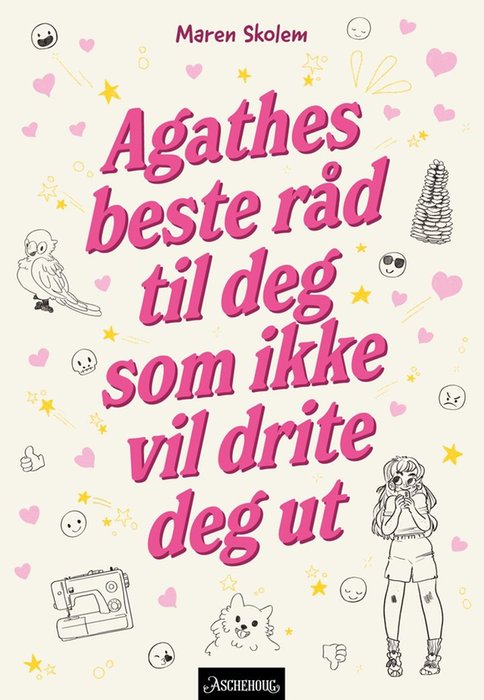 Maren Skolem: Agathes beste råd til deg som ikke vil drite deg ut (Hardcover, bokmål language, 2026, Aschehoug)