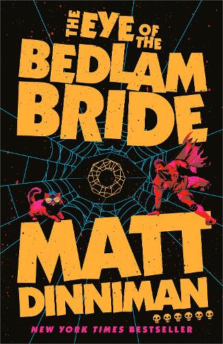 Matt Dinniman: The Eye of the Bedlam Bride (Hardcover, 2025, ACE)