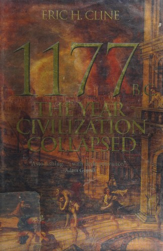 Eric H. Cline: 1177 B.C (2014, Princeton University Press)