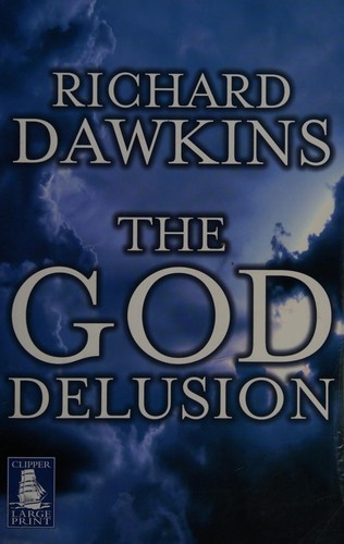 Richard Dawkins: The God Delusion (2007, WF Howes, Clipper Large Print)