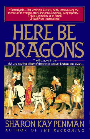 Sharon Kay Penman: Here Be Dragons (Paperback, Ballantine Books)