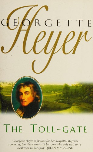 Georgette Heyer: The toll-gate (2000, Arrow)