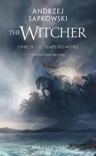 Andrzej Sapkowski: Le Temps du mépris (French language, 2025, Bragelonne)