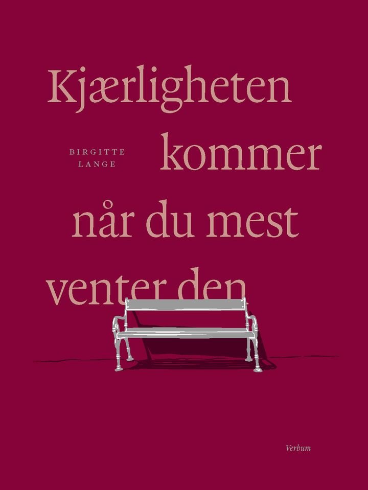Birgitte Lange: Kjærligheten kommer når du mest venter den (Hardcover, bokmål language, 2026, Verbum)