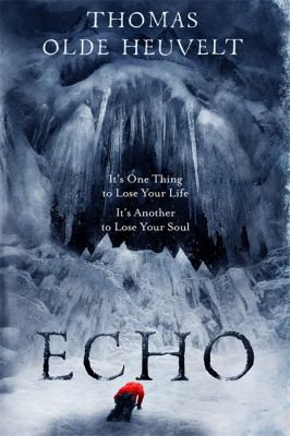 Thomas Olde Heuvelt: Echo (2022, Hodder & Stoughton)
