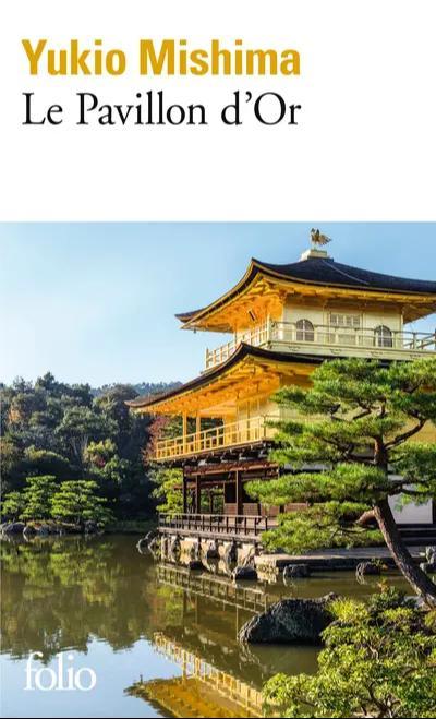 Yukio Mishima: Le Pavillon d'or (French language, 1975, Éditions Gallimard)