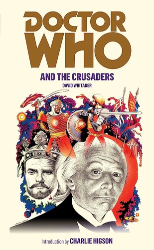 David Whitaker: Doctor Who and the Crusaders (2011, Random House, Random House UK)