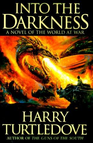 Harry Turtledove: Into the darkness (1999, Tor)
